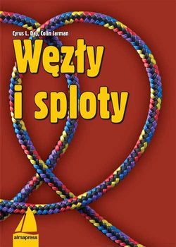 WĘZŁY I SPLOTY - C.JARMAN, C.L.DAY